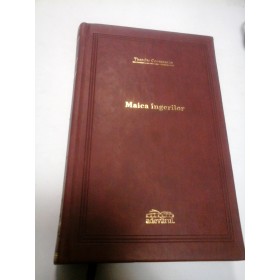 MAICA INGERILOR - THEODOR CONSTANTIN - Editura ADEVARUL (de lux)